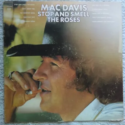 Mac Davis - STOP AND SMELL THE ROSES - 1974 Columbia Records KC 32582 Stereo LP • $5