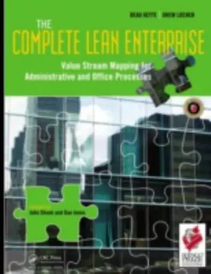 The Complete Lean Enterprise: Value Stream Mapping For Administrative And... • $4.58