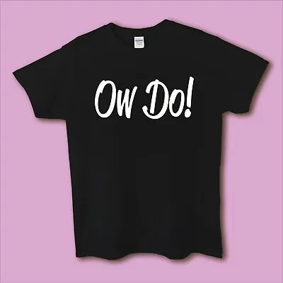 Men's/Ladies/Unisex Yorkshire Slogan T-shirt - 'Ow Do!' • £12.49