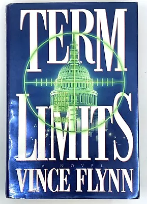 1st EDITION Term Limits By Vince Flynn 1998 Hardcover HC Dust Jacket EXACT BOOK • $17.97