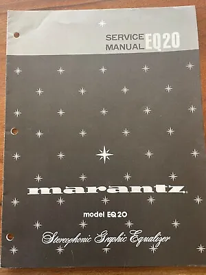 Marantz Model EQ20 Stereophonic Graphic Equalizer Service Manual OEM Excellent • $9.99