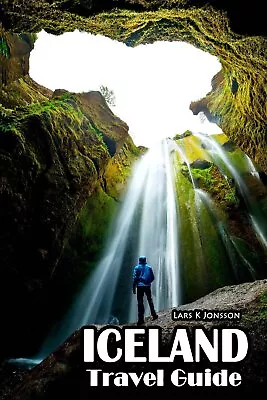 Iceland Travel Guide: True Information For The Step-by-step Jour • £8.91