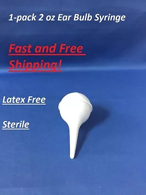 $3.58 • Buy 2oz Hand Bulb Ear Ulcer Syringe Sterile Latex Free Sealed Pack- Easy Squeeze-NEW