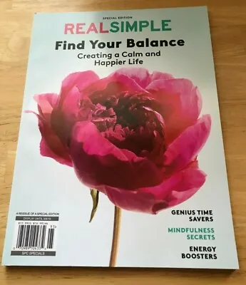 Find Your Balance Real Simple Special Magazine 2019 Creating A Calm Happier Life • $10