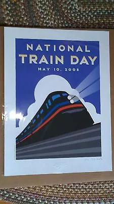 Amtrak National Train Day 24 X18   SIGNED  Michael Schwab Poster Retired 2008  • $85