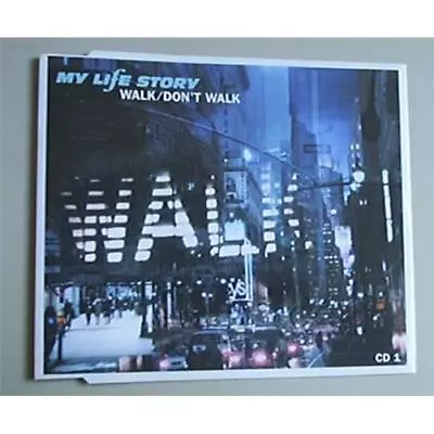 My Life Story Walk/don't Walk(cd1) Cd Single Part 1 - 3 Tracks Uk • £5