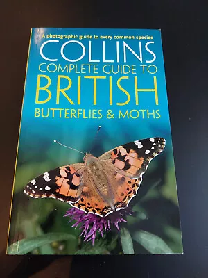 Collins Complete Guide To Butterflies And Moths • £4