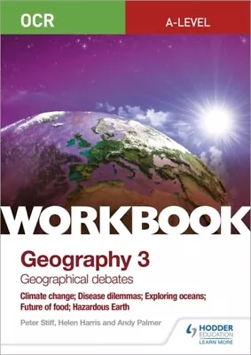  OCR A-level Geography Workbook 3 Geographical Debates Climate Change Disease Di • £9.88