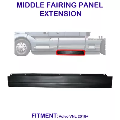 Middle Fairing Panel Extension For Volvo VNL 2018-2023 Driver (LH) Side • $84.33