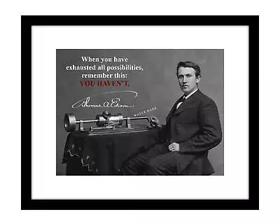 Thomas Edison 8x10 Signed Photo Print Quote Inventor Genius Inspirational • $10.99