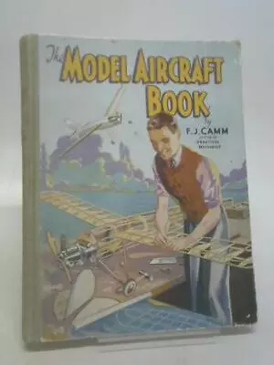 The Model Aircraft Book (F. J. Camm) (ID:24537) • £16.15