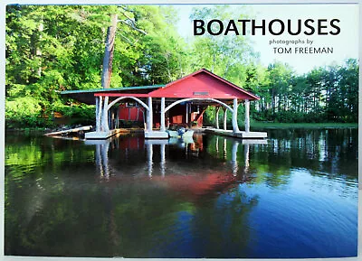 Boathouses Wisconsin Tom Freeman Photo Book Boats Vintage Cottages 2015 HC • $59