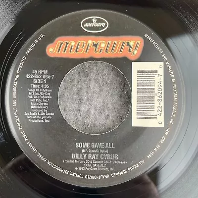 BILLY RAY CYRUS Some Gave All / Star Spangled Banner 45 Mercury 094-7 UNPLAYED • $5