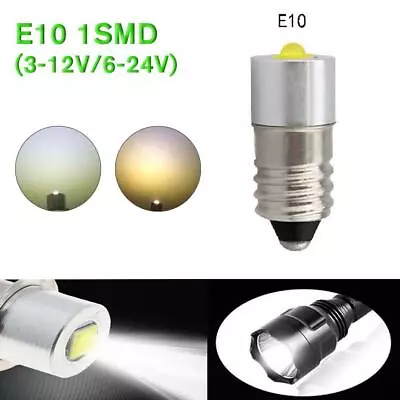 LED E10 Flashlight 3V 4.5V 6V 12V 18V 24V Miniature Screw Bulb Warm/W Fast • $6.21