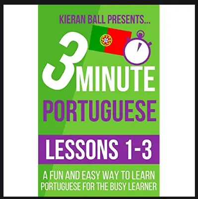 3 Minute Portuguese Lesson 1-3 A Fun And Easy Way To Learn Portuguese For The... • £7.44