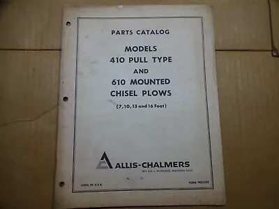 Allis Chalmers Model 410 610 Chisel Plow Pull Type Mounted Parts Manual Catalog • $9