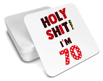 70th Birthday Coaster Holy*shit* Funny/gift Idea For Men/women/gift/drink/rude • £4.95