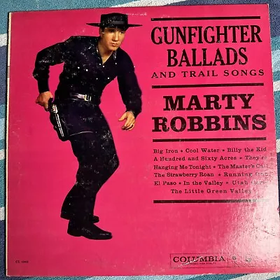 MARTY ROBBINS GUNFIGHTER BALLADS VG +  1959 Columbia CS-8158 1st Press 6 Eye Lp • $59.99