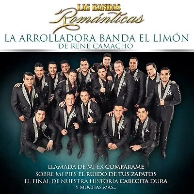 La Arrolladora Banda El Limon De Rene Camacho Las Bandas Rom nticas (CD) • $11.48