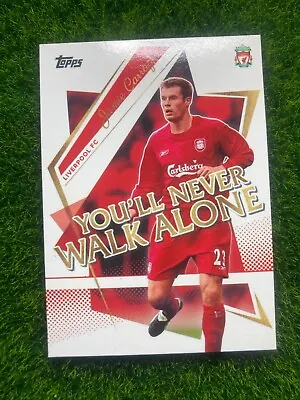 Jamie Carragher - You'll Never Walk Alone Insert - TOPPS Liverpool Team Set 2022 • £0.99