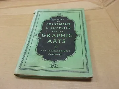 1935 Catolog Of Equipment & Supplies For The Graphic Arts Inland Printer Book US • $39.99