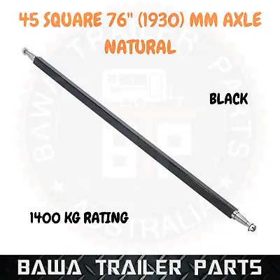 $120 • Buy Natural 45mm Square Axle 76  Long (1930mm) 1400kg Rating! TRAILER PARTS