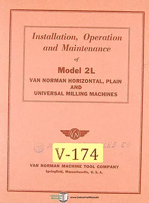 Van Norman 2L Milling Installation Operations And Parts Manual • $28