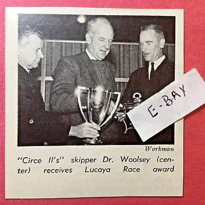 Circe Ll Skipper Dr. Woolsey Receives Lucaya Race Award. 1967 Magazine Picture • $7.99