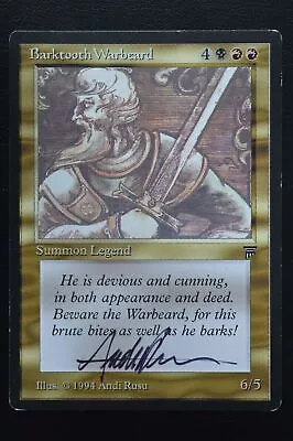 Magic The Gathering MTG BARKTOOTH WARBEARD ANDI RUSU SIGNED Legends MP • $25.36