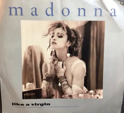 LIKE A VIRGIN ~ Madonna ~ 45 RPM ~ VG+++ • $4.99