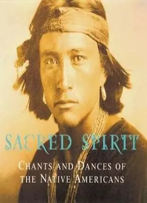 Sacred Spirit:Chants And Dances Of The Native Americans (1998) CD • £2.32