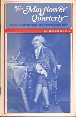 General Society Of Mayflower / Mayflower Quarterly Vol 42 No 3 August 1976 • $17