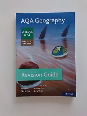 AQA Geography For A Level & AS Physical Geography Revision Guide. • £10