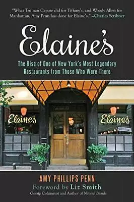 Elaine's: The Rise Of One Of New York's Most Legendary Restaurants From Thos... • $10.24