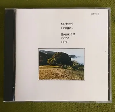 MICHAEL HEDGES - Breakfast In The Field (CD 1981) • $5