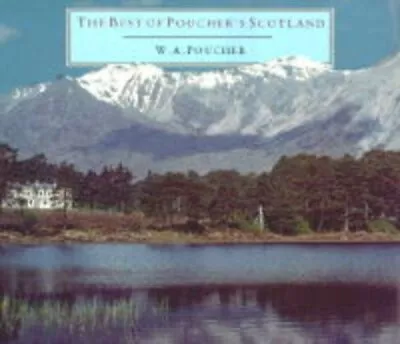 The Best Of Poucher's Scotland (Photography) Poucher W.A Used; Good Book • £2.98