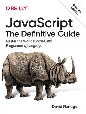  JavaScript - The Definitive Guide By David Flanagan 9781491952023 NEW Book • £49.72