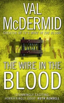 £3.26 • Buy The Wire In The Blood (Tony Hill And Carol Jordan, Book 2),Val McDermid