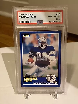 1989 Score Michael Irvin #18 PSA 8.5 HOF Rookie RC Dallas Cowboys • $19.99