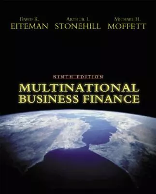 Multinational Business Finance 9th Edition Eiteman Stonehill & Moffett (2000) • $9.99