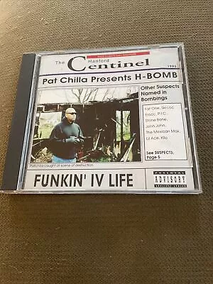 Pat Chilla Presents H-Bomb - Funkin' IV Life SUPER RARE Hanford 209 *OG* 1996 • $79.99