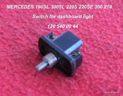 Mercedes  Switch Dash Light 190sl 300sl 220s 220se  120 540 00 44  W121   W198   • $38.88