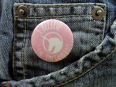  I Believe In Unicorns  Novelty Pin Badge 32mm White/Pink Magic Kids Girls Teens • £1.99