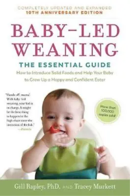 Baby-Led Weaning Completely Updated And Expanded Tenth Anniversary Edition: The • £3.38