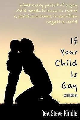 $25.52 • Buy If Your Child Is Gay By Kindle, Steven F. -Paperback