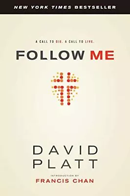 Follow Me By David Platt (Paperback 2013) • £13.88