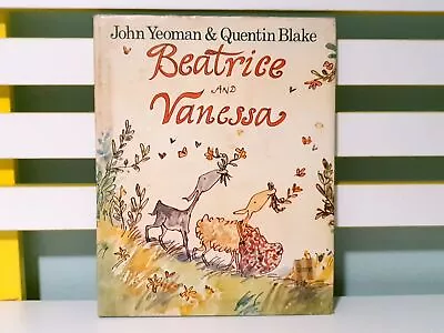 Beatrice And Vanessa! HC/DJ Children's Book By John Yeoman • £20.58