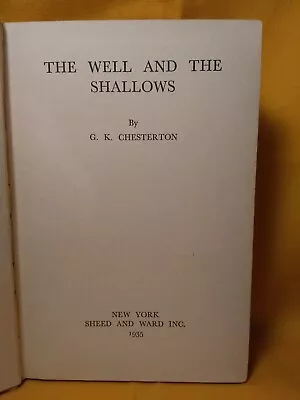 The Well And The Shallows G.K. Chesterton 1935 Catholic Culture Trends Events • $55