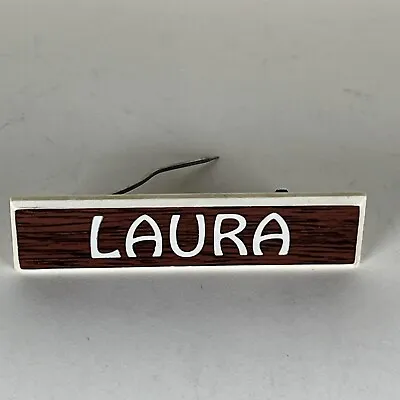 2” Laura Nametag Pin Wood Grain 1980’s Vintage Free Shipping • $14.99