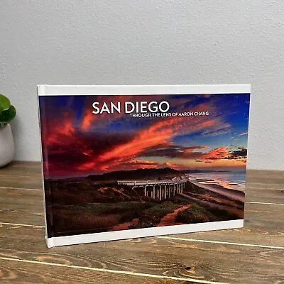 San Diego Through The Lens Of Aaron Chang 5th Edition Signed By Author • $57.02